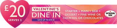 £20 Valentine's Dine in | Starter + Main + Side + Dessert + Fine wine or Cocktail or Chocolates