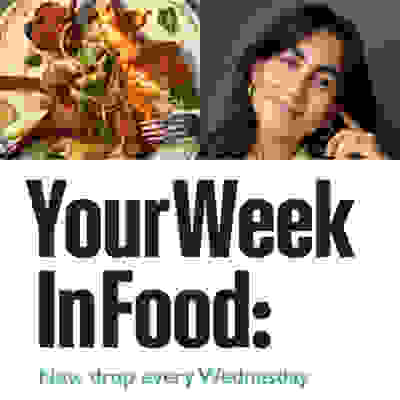 Your week in food