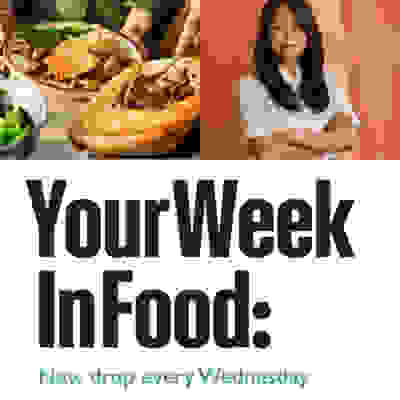 Your week in food