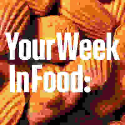 Your week in food