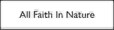 All faith in nature button
