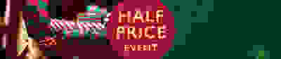 Half price event