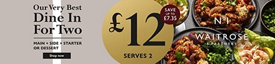 No.1 Waitrose & Partners  | £12 Our Very Best Dine In For Two | Main + Side + Starter or Dessert | Shop Now