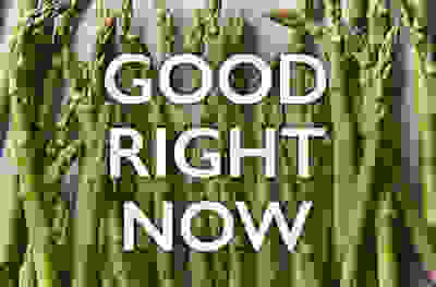 Good right now - Asparagus