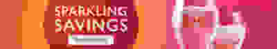Sparkling Savings - Shop now