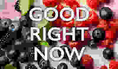 GOOD RIGHT NOW - Berries