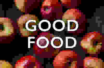 Good food