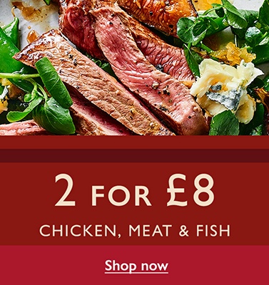 2 for £8  - Chicken, Meat & Fish - Shop now