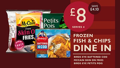 £8 Fish & Chips Dine In - 1 Birds Eye battered cod + 1 McCain skin on fries + 1 Birds Eye petits pois 