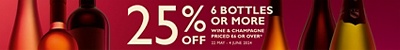 25% off 6 bottles or more of wine and Champagne. Priced £5 or over.