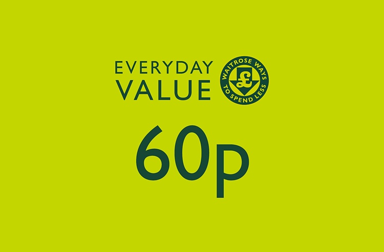 Everyday Value - Waitrose Ways To Spend Less - 60p